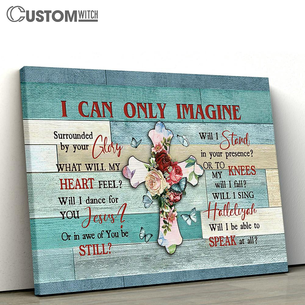 I Can Only Imagine Cross Flower Blue Butterfly Large Canvas Art - Christian Wall Decor - Religious Wall Decor