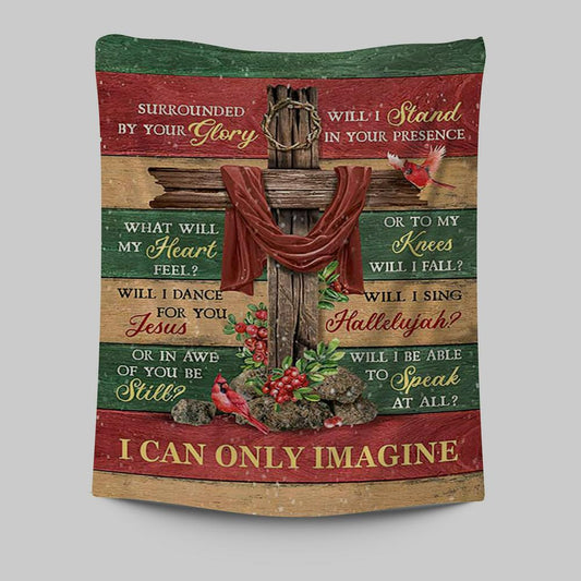 I Can Only Imagine Cross Pretty Cardinal Tapestry Wall Art - Bible Verse Tapestry Art - Inspirational Art -  Christian Indoor Wall Tapestries