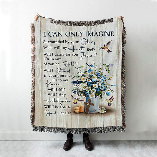 I Can Only Imagine Daisy Flower Hummingbird Woven Blanket Art - Bible Verse Throw Blanket - Christian Inspirational Boho Blanket