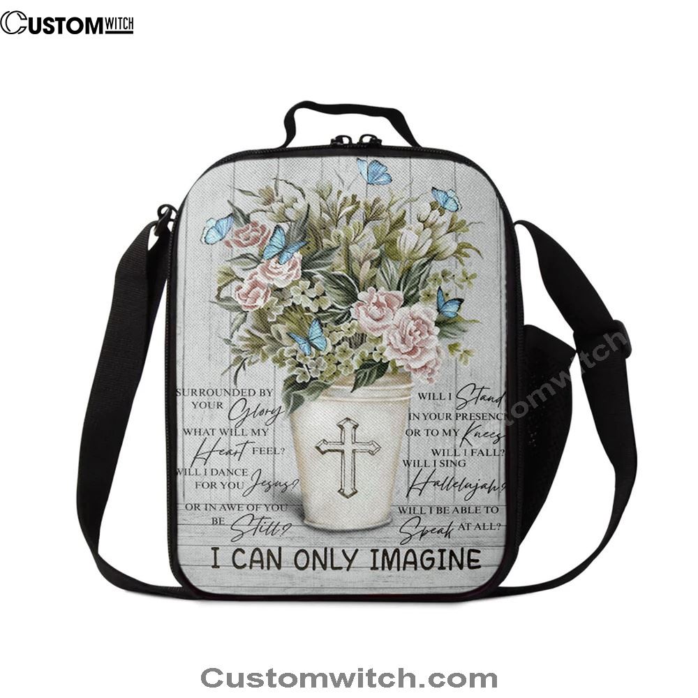 I Can Only Imagine Flower Cross Butterfly Lunch Bag, Christian Lunch Bag, Religious Lunch Box For School, Picnic