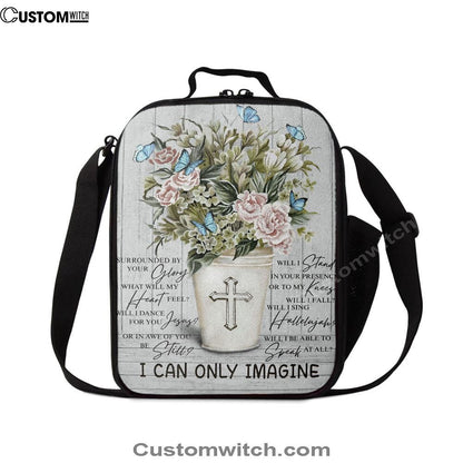 I Can Only Imagine Flower Cross Butterfly Lunch Bag, Christian Lunch Bag, Religious Lunch Box For School, Picnic