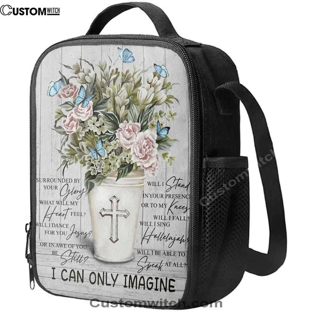 I Can Only Imagine Flower Cross Butterfly Lunch Bag, Christian Lunch Bag, Religious Lunch Box For School, Picnic