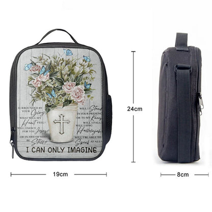 I Can Only Imagine Flower Cross Butterfly Lunch Bag, Christian Lunch Bag, Religious Lunch Box For School, Picnic