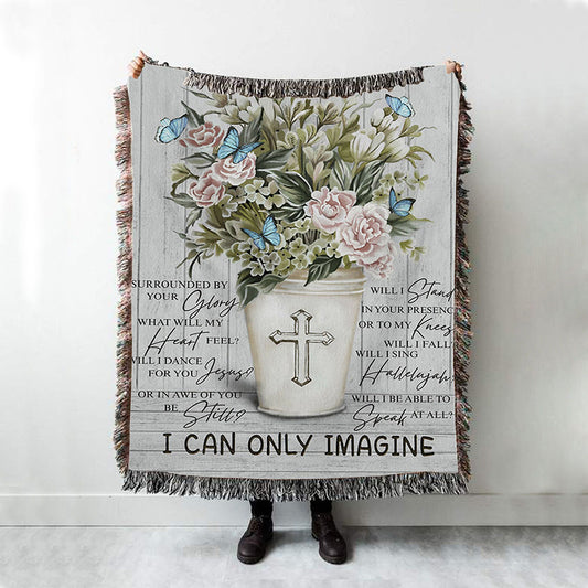I Can Only Imagine Flower Cross Butterfly Woven Throw Blanket - Christian Throw Blanket Decor - Religious Woven Blanket Prints