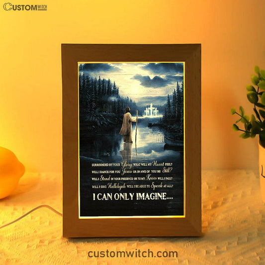 I Can Only Imagine Frame Lamp - Jesus Walking On Water Frame Lamp Art - Bible Verse Wooden Lamp - Inspirational Art - Christian Home Decor