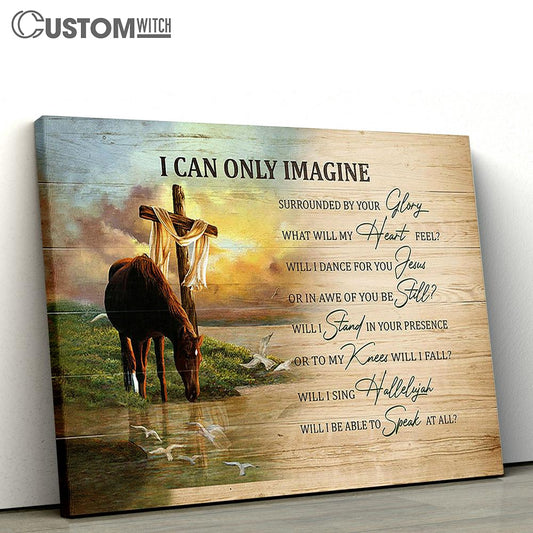 I Can Only Imagine Horse River Cross Wall Art Canvas - Christian Wall Decor - Gifts For Horse Lovers
