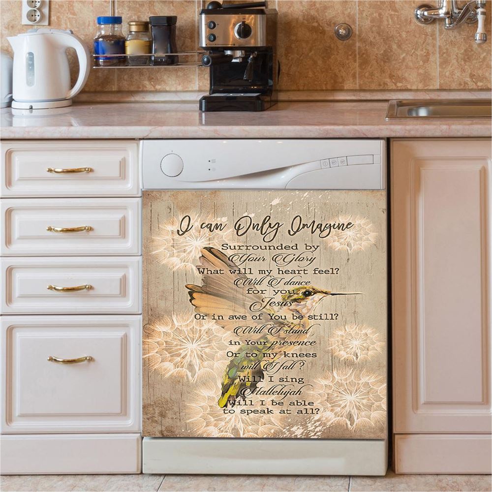 I Can Only Imagine Hummingbird Dishwasher Cover, Bible Verse Dishwasher Stickers, Christian Inspirational Kitchen Decor