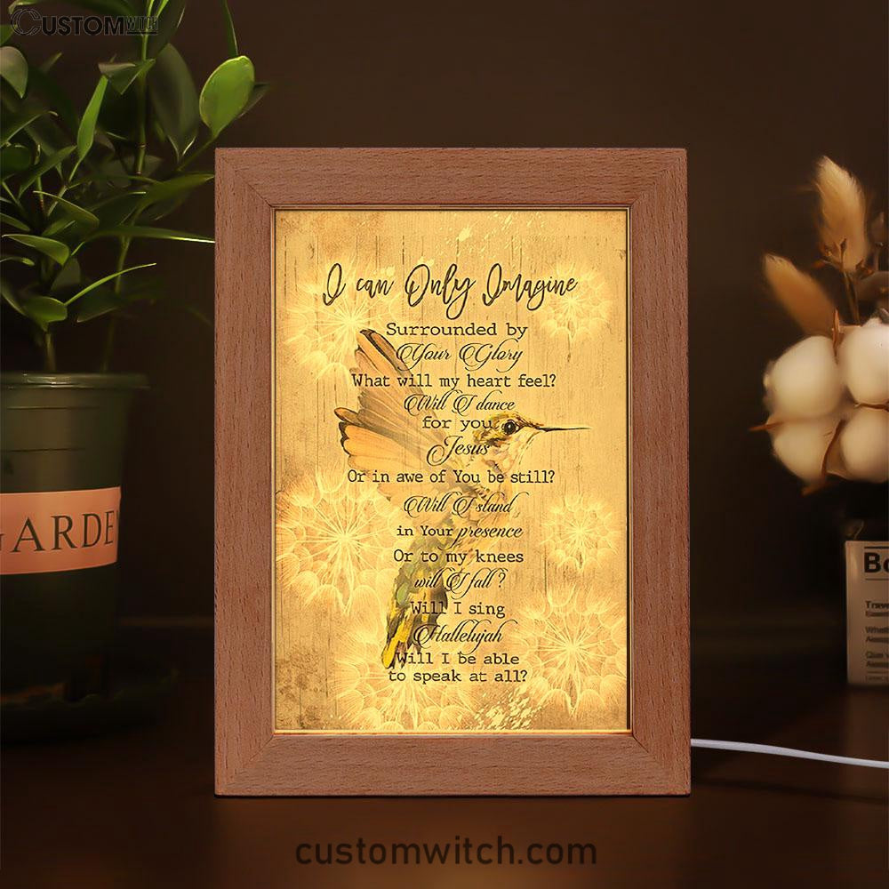 I Can Only Imagine Hummingbird Frame Lamp Art - Bible Verse Art - Christian Inspirational Decor