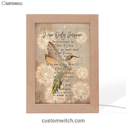 I Can Only Imagine Hummingbird Frame Lamp Art - Bible Verse Art - Christian Inspirational Decor
