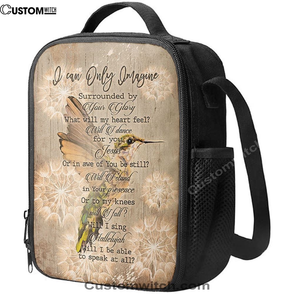 I Can Only Imagine Hummingbird Lunch Bag, Christian Lunch Bag, Religious Lunch Box For School, Picnic