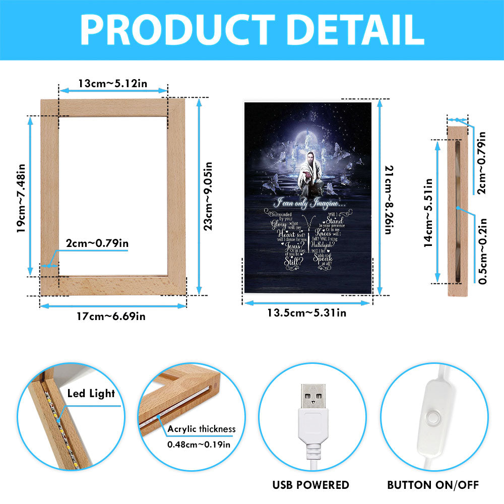 I Can Only Imagine Jesus & Butterflies Frame Lamp Art - Jesus Frame Lamp Pictures - Christian Night Light