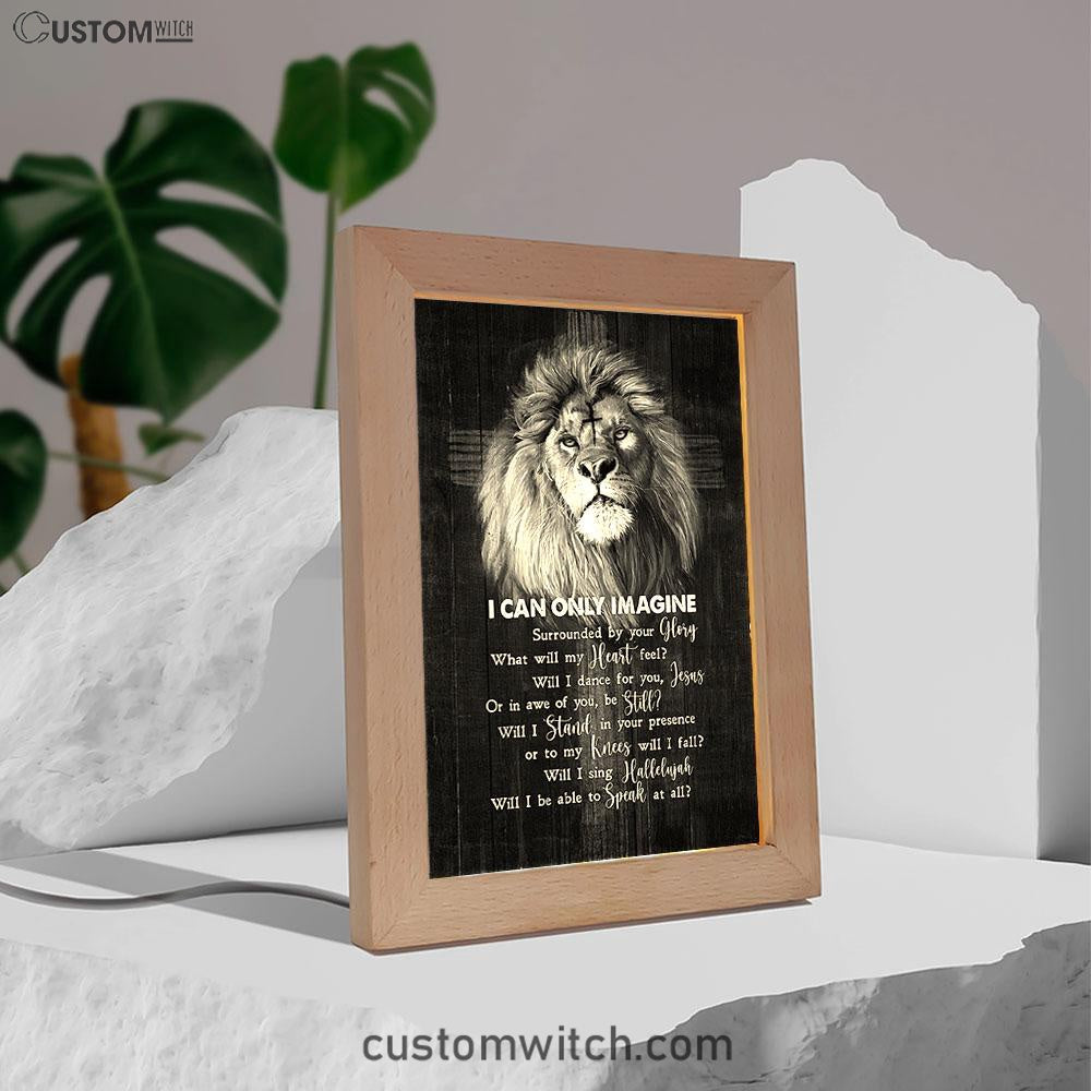 I Can Only Imagine Lion Of Judah Frame Lamp Art - Bible Verse Art - Christian Inspirational Decor