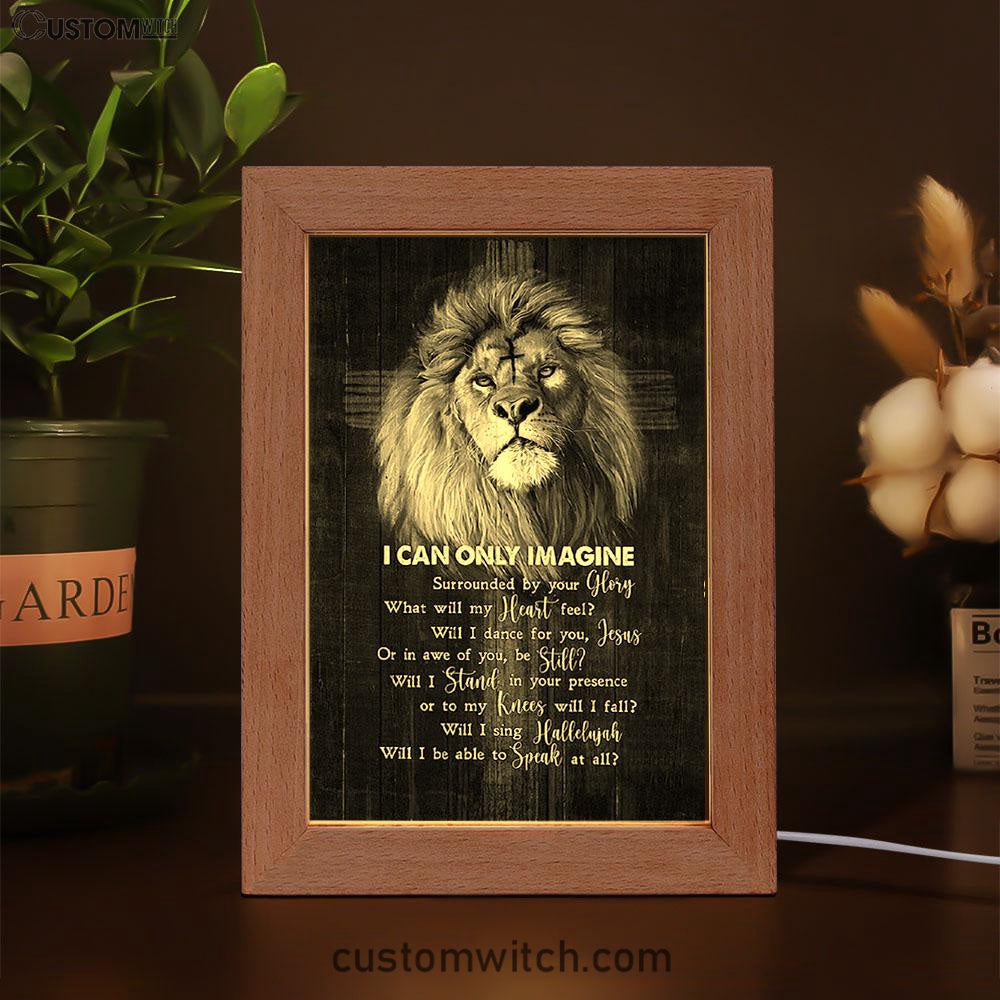 I Can Only Imagine Lion Of Judah Frame Lamp Art - Bible Verse Art - Christian Inspirational Decor
