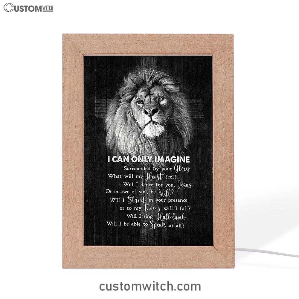 I Can Only Imagine Lion Of Judah Frame Lamp Art - Bible Verse Art - Christian Inspirational Decor
