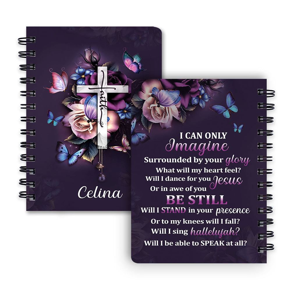 I Can Only Imagine Personalized Spiral Notebook, Scripture Gifts For Christian