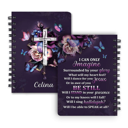 I Can Only Imagine Personalized Spiral Notebook, Scripture Gifts For Christian