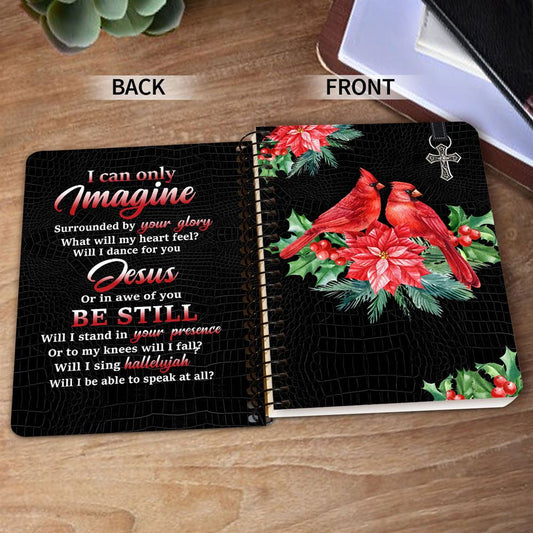 I Can Only Imagine Spiral Notebook, Scripture Gifts For Christian