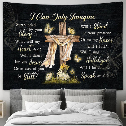 I Can Only Imagine Wooden Cross Butterfly Tapestry Prints - Religious Tapestry Art - Christian Home Decor