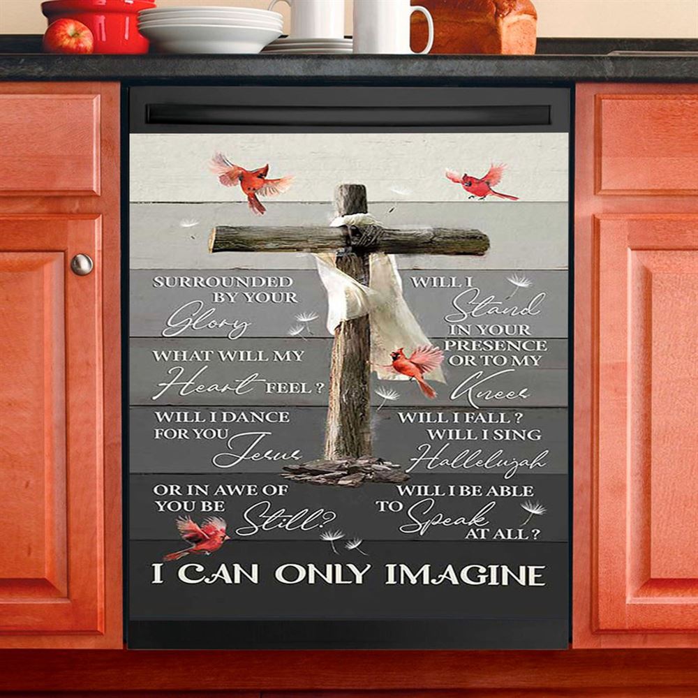 I Can Only Imagine Wooden Cross Cardinal Dishwasher Cover, Bible Verse Dishwasher Stickers, Christian Inspirational Kitchen Decor