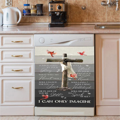 I Can Only Imagine Wooden Cross Cardinal Dishwasher Cover, Bible Verse Dishwasher Stickers, Christian Inspirational Kitchen Decor