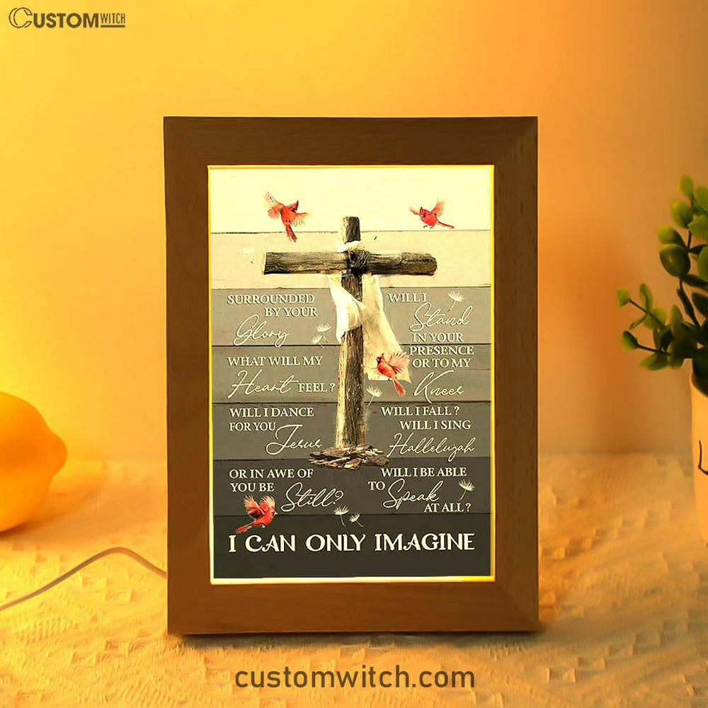 I Can Only Imagine Wooden Cross Cardinal Frame Lamp Art - Bible Verse Art - Christian Inspirational Decor