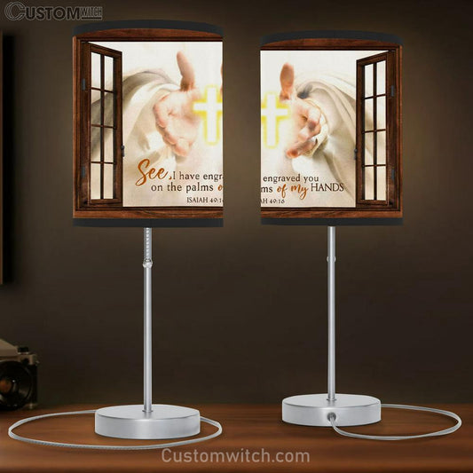 I Have Engraved You On The Palms Of My Hands Table Lamb Print - Bible Verse Wall Decor - Christian Bedroom Decor