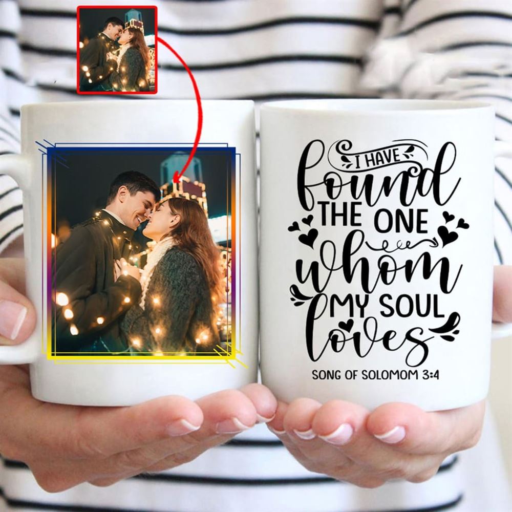 I Have Found The One Whom My Soul Loves Custom Mug, Personalized Christian Gifts, Christian Mug, Bible Mug, Faith Gift, Encouragement Gift