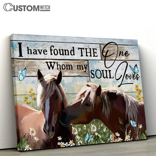 I Have Found The One Whom My Soul Loves Horse Couple Canvas Prints - Christian Wall Art - Religious Home Decor