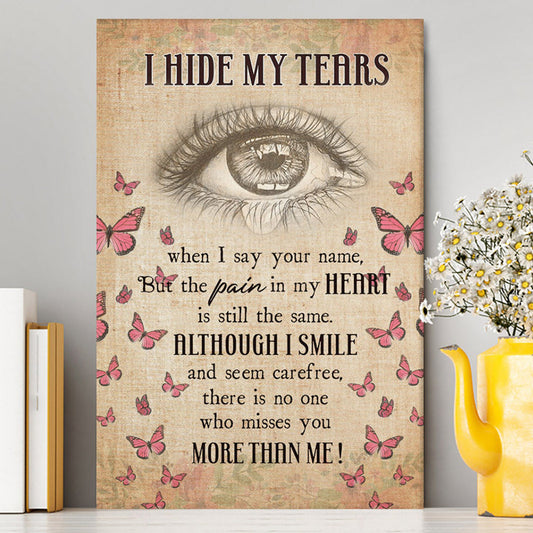 I Hide My Tears Flowers Eye Tear Butterfly Canvas Wall Art - Christian Wall Art Decor - Religious Canvas Prints