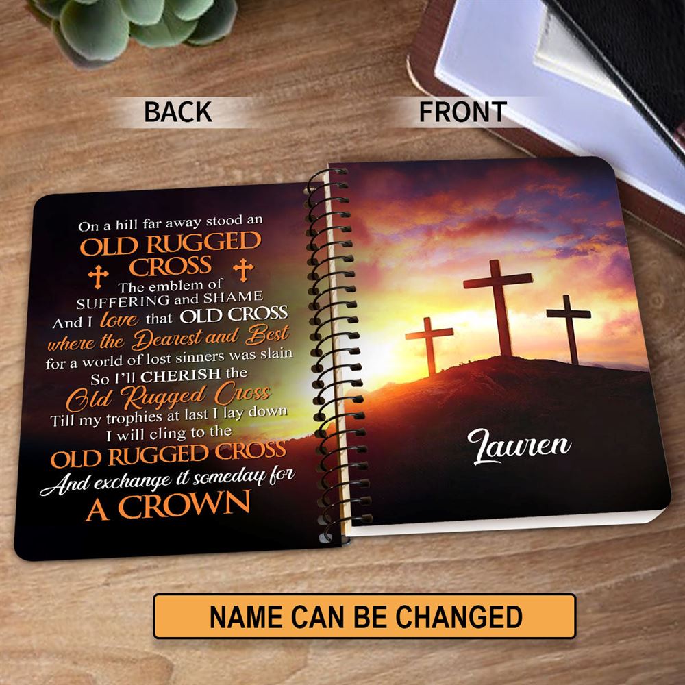 I‘Ll Cherish The Old Rugged Cross Personalized Cross Spiral Notebook, Christian Spiral Notebooks