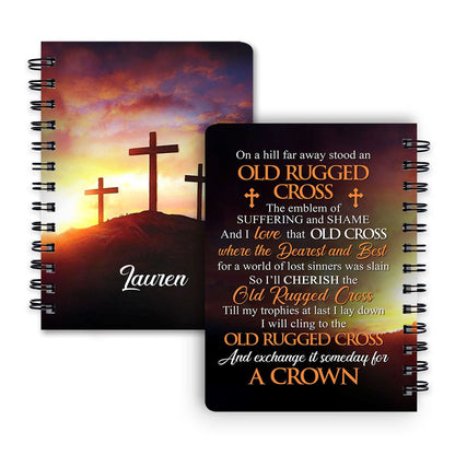 I‘Ll Cherish The Old Rugged Cross Personalized Cross Spiral Notebook, Christian Spiral Notebooks