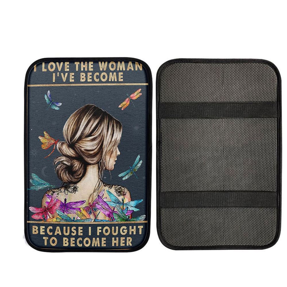 I Love The Woman I've Become Car Center Console Cover - Gifts For Women, Girls, Teens - Boho Hippie Dragonfly