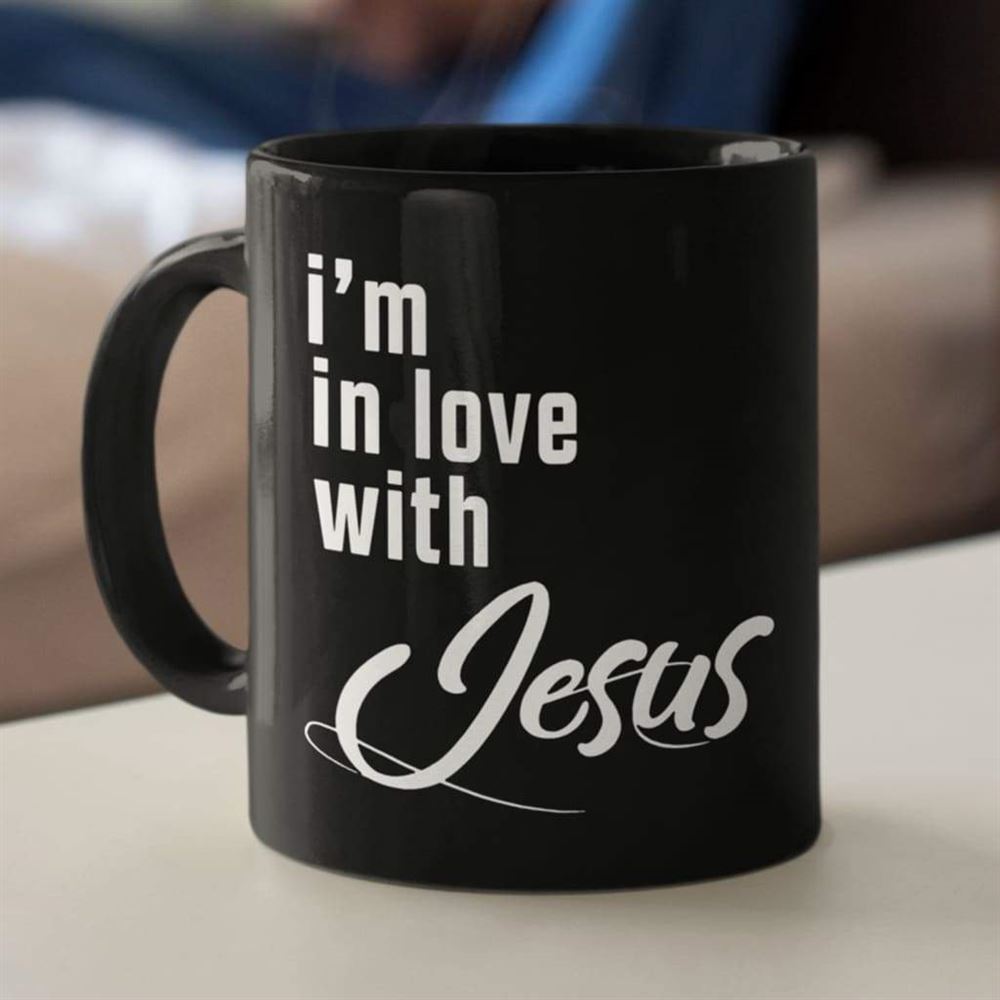 I'M In Love With Jesus Coffee Mug, Christian Mug, Bible Mug, Faith Gift, Encouragement Gift