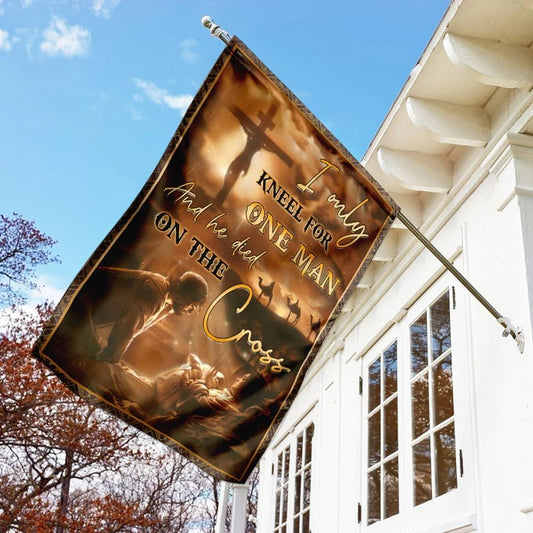 I Only Kneel For One Man And He Died On The Cross JesusOutdoor Christian House Flag, Christian Flag, Scripture Flag, Garden Banner