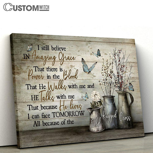I Sill Believe In Grace Baby Flower White Dahlia Blue Butterfly Canvas Wall Art - Bible Verse Canvas - Religious Prints