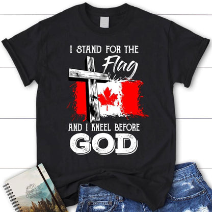 I Stand For The Flag And I Kneel Before God Canadian Flag T Shirt, Blessed T Shirt, Bible T shirt, T shirt Women