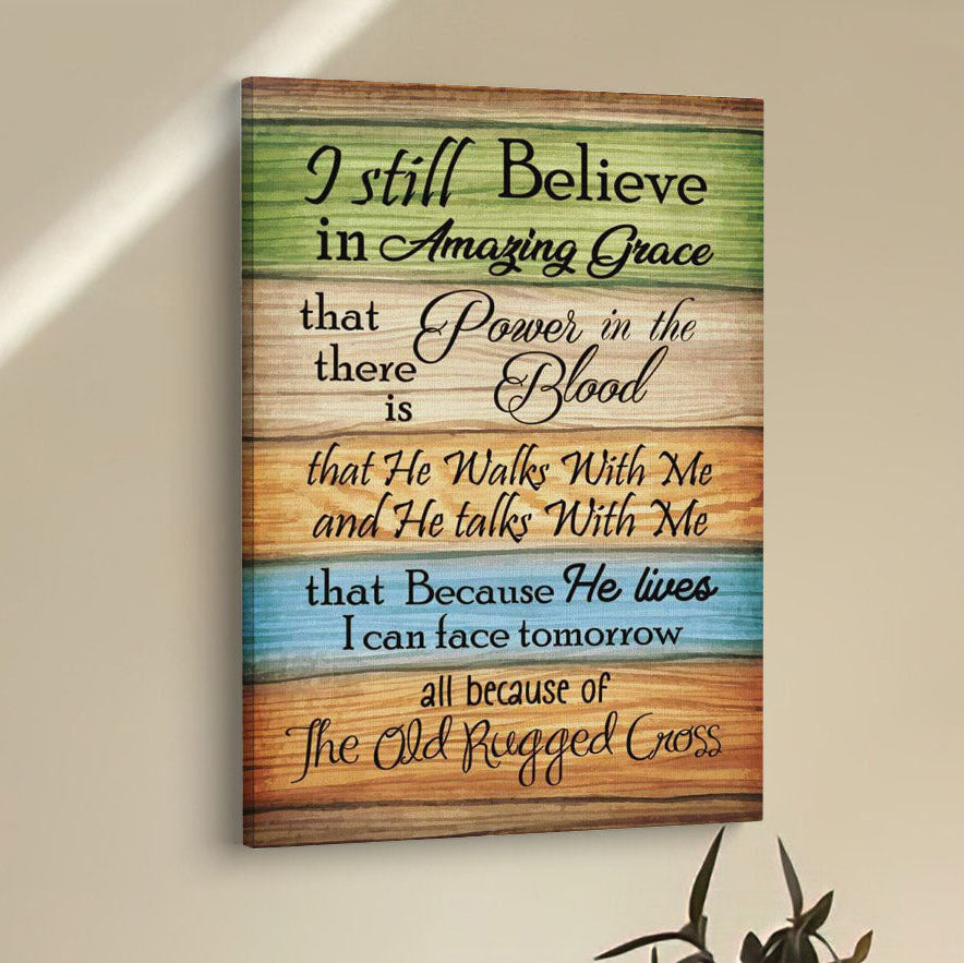 I Still Believe In Amazing Grace 2 Canvas Prints - Bible Verse Wall Decor - Scripture Wall Art