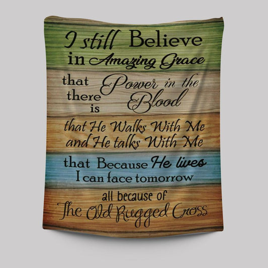 I Still Believe In Amazing Grace 2 Tapestry Prints - Bible Verse Wall Decor - Scripture Wall Art