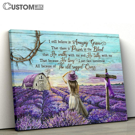 I Still Believe In Amazing Grace Canvas - Lavender Field Beautiful Little Girl Large Canvas Art - Christian Wall Decor - Religious Wall Decor