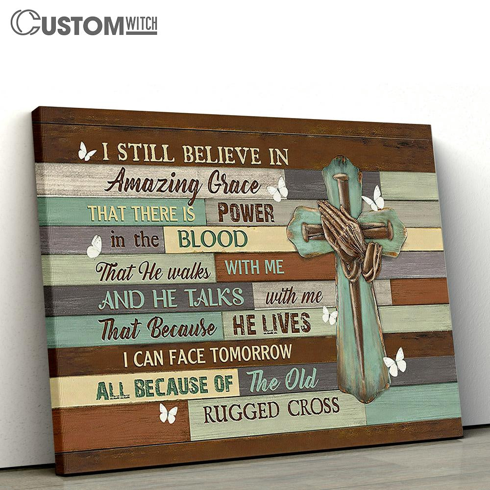 I Still Believe In Amazing Grace Canvas - Praying Hands Nail Cross White Butterfly Large Canvas Art - Christian Wall Decor - Religious Wall Decor