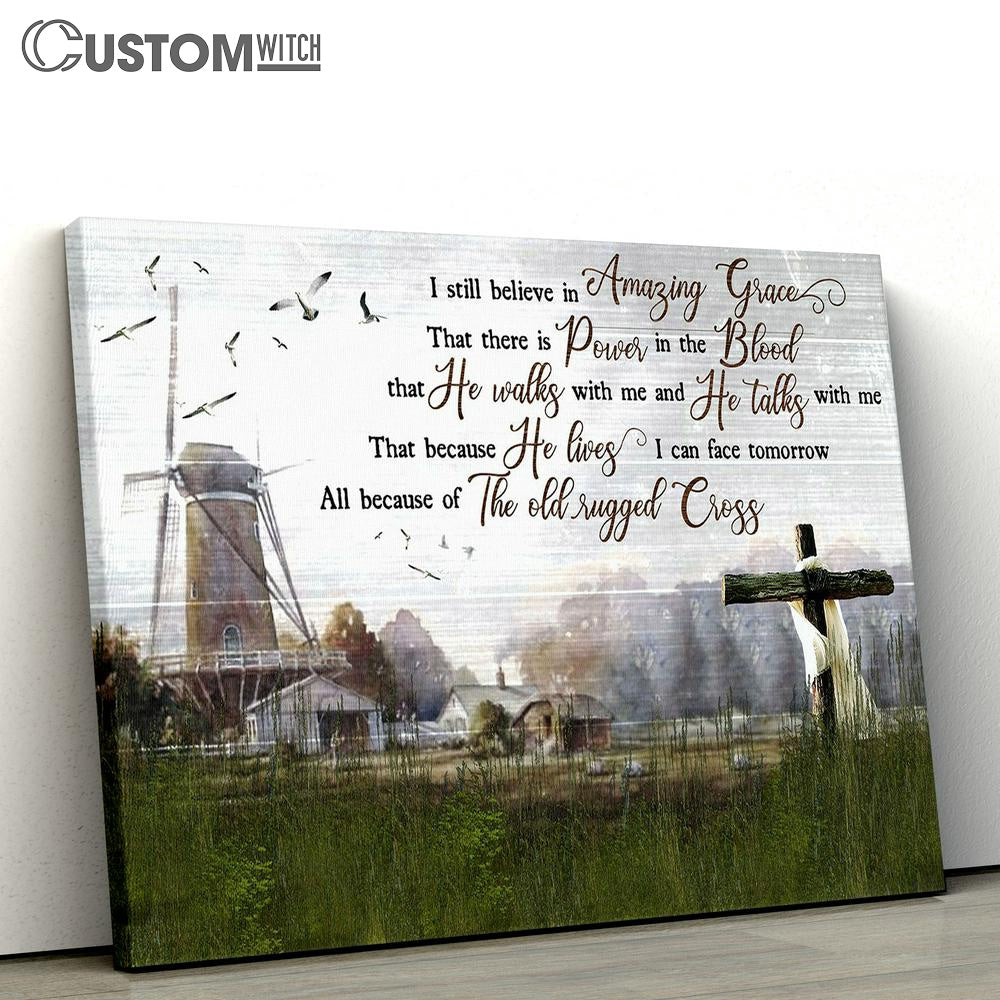 I Still Believe In Amazing Grace Canvas Wall Decor - Bible Verse Wall Art - Christian Home Decor