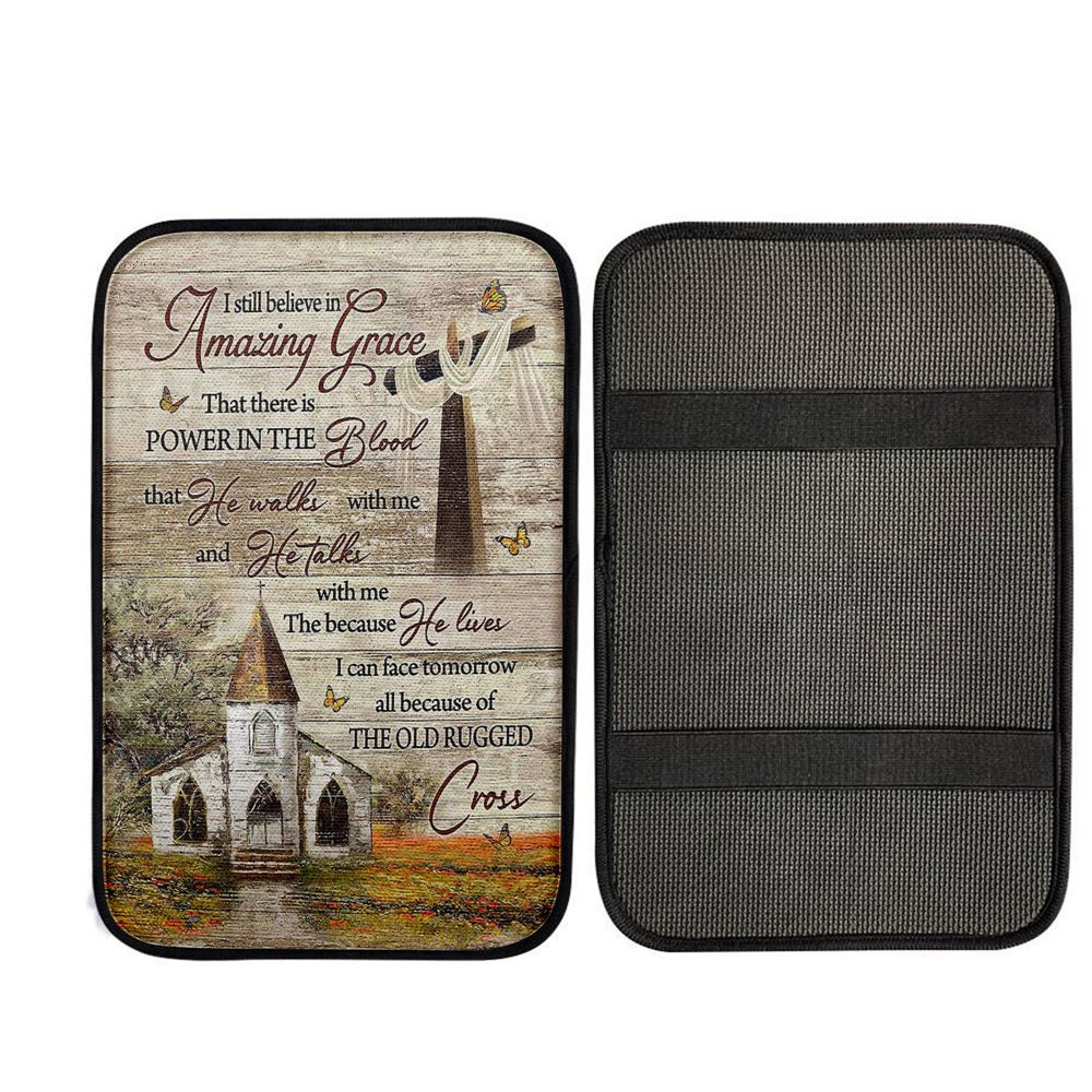 I Still Believe In Amazing Grace Car Armrest Pad - Vintage Church Monarch Butterfly Old Rugged Cross Car Center Console Cover