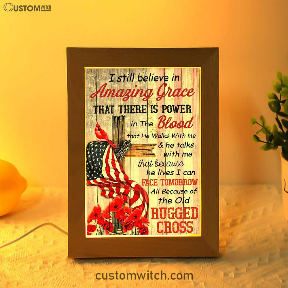 I Still Believe In Amazing Grace Frame Lamp Art - Christian Frame Lamp - Religious Gifts Night Light