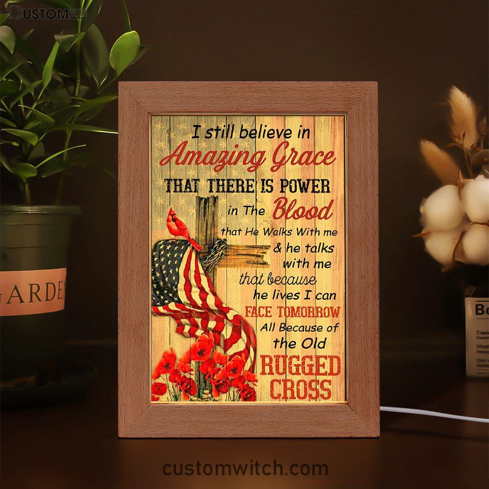 I Still Believe In Amazing Grace Frame Lamp Art - Christian Frame Lamp - Religious Gifts Night Light