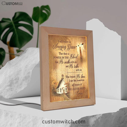 I Still Believe In Amazing Grace Frame Lamp Prints - Bible Verse Decor - Scripture Art