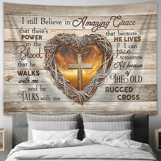 I Still Believe In Amazing Grace Heart Of Thorns Wooden Cross Large Tapestry Art - Christian Wall Decor - Religious Wall Decor