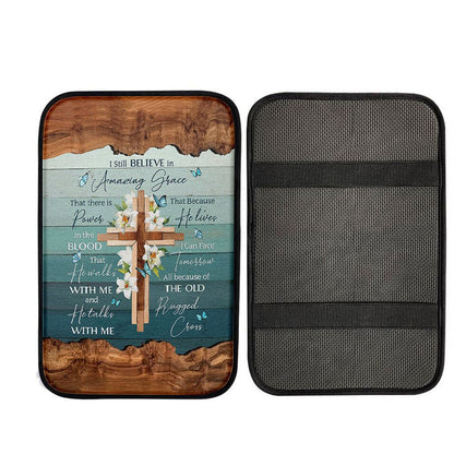 I Still Believe In Amazing Grace Lily With Butterfly Wooden Cross Car Center Console Cover, Christ Car Armrest Accessories