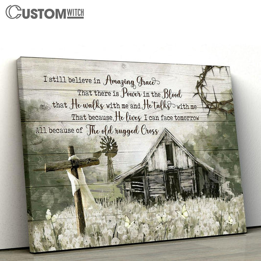 I Still Believe In Amazing Grace Old Barn Countryside Dandelion Field Large Canvas Art - Christian Wall Decor - Religious Wall Decor