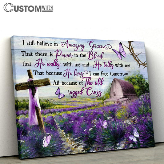 I Still Believe In Amazing Grace Purple Flower Cross Butterfly Large Canvas Art - Christian Wall Art Home Decor - Religious Canvas Prints