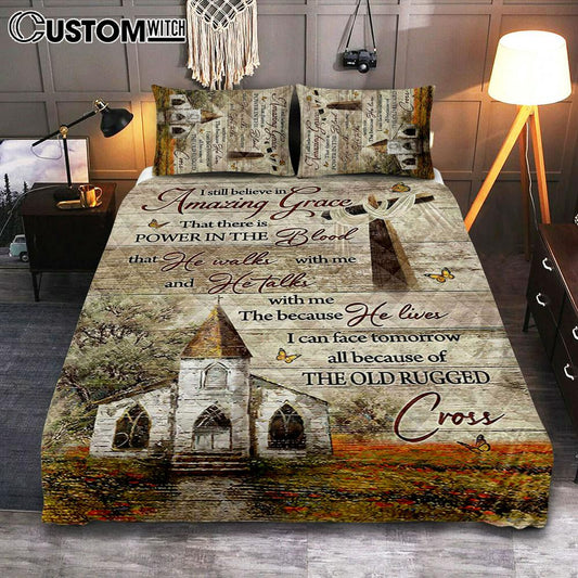 I Still Believe In Amazing Grace Quilt Bedding Set - Vintage Church Monarch Butterfly Old Rugged Cross Quilt Bedding Set Art - Bible Verse Bedroom